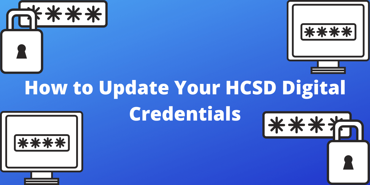 How to Update Your HCSD Digital Credentials